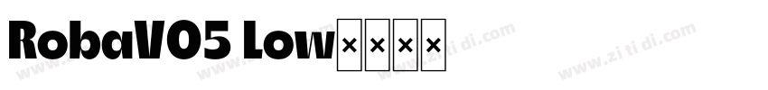 RobaV05 Low字体转换